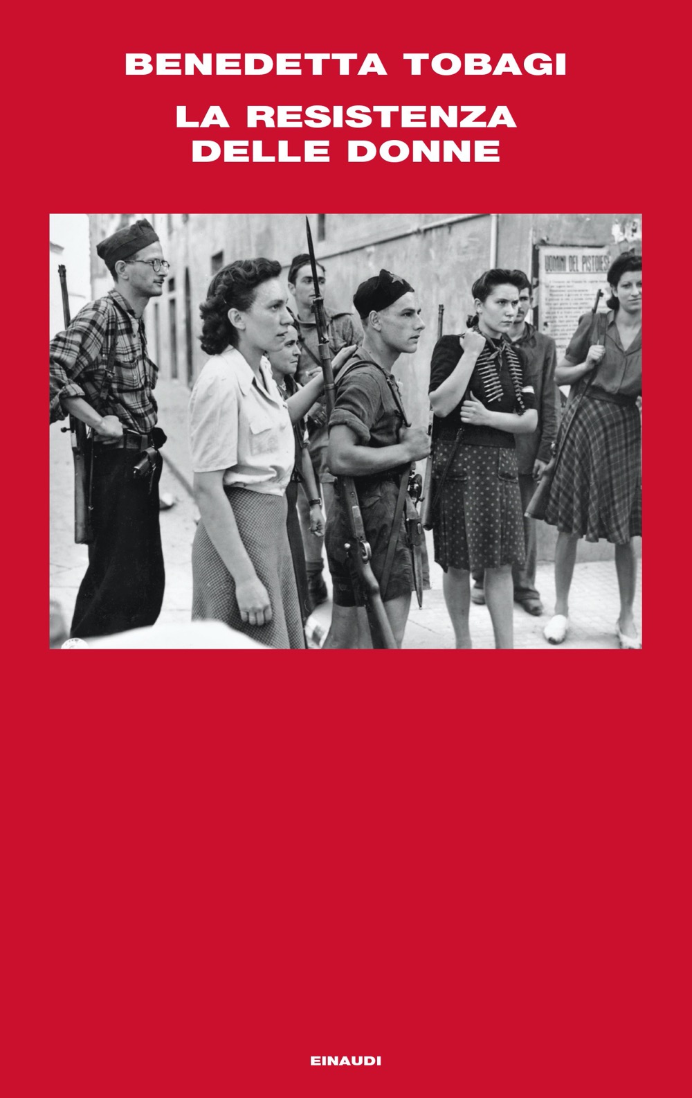 Benedetta Tobagi - La resistenza delle donne